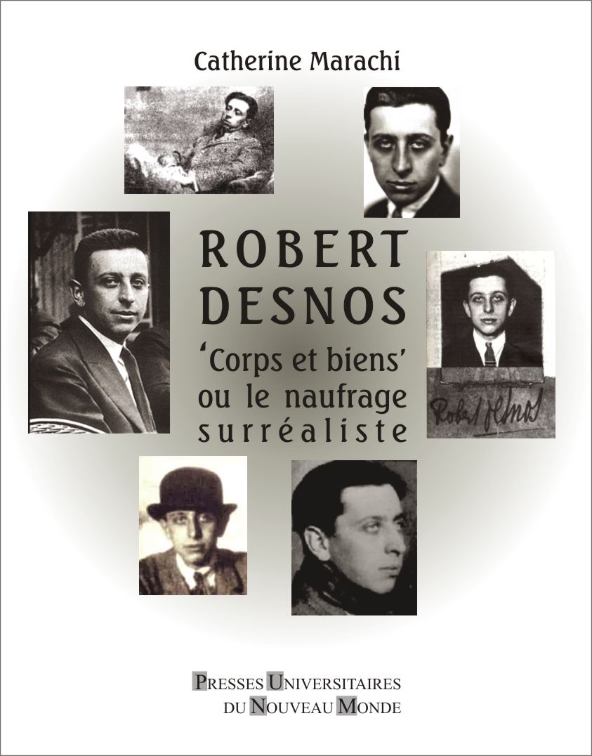 Robert Desnos.  'Corps et biens' ou le naufrage surréaliste